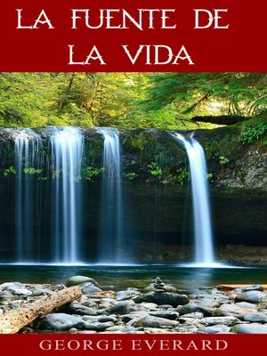 cover image of La fuente de la vida